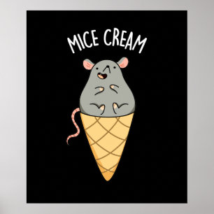 Mice Cream Funny Ice Cream Pun Dark BG Poster