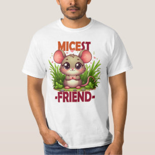 Micest Friend funny pun Cute baby Mouse cartoon T-Shirt