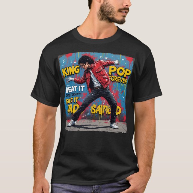Michael Jackson King of Pop Forever | Beat It Bad  T-Shirt (Front)