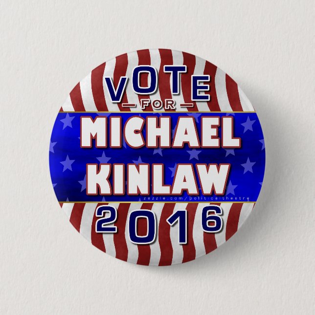 Michael Kinlaw President 2016 Election Republican 6 Cm Round Badge (Front)