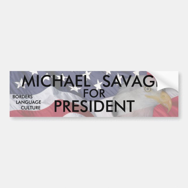 MICHAEL SAVAGE FOR PRESIDENT BUMPER STICKER (Front)