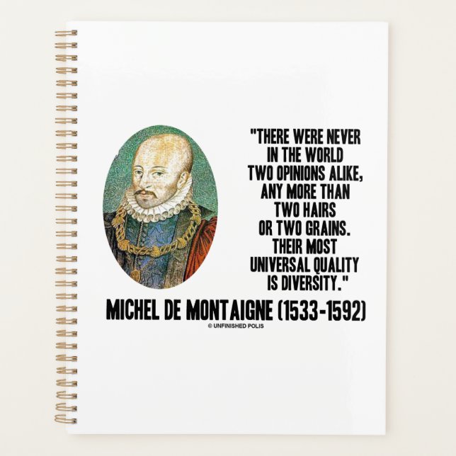 Michel de Montaigne Never Two Opinions Alike Quote Planner (Front)