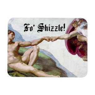 Michelangelo Creation Of Man Fist Bump Fo Shizzle Magnet