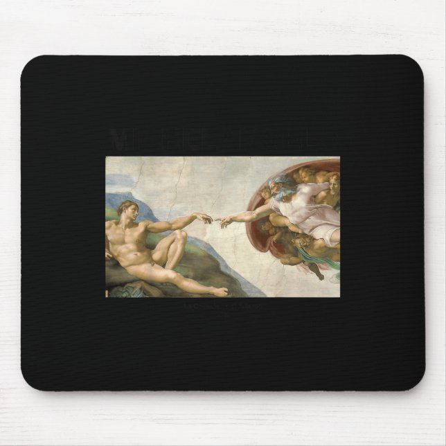 Michelangelo - The Creation Of Adam _ Famous Paint Mouse Pad (Front)