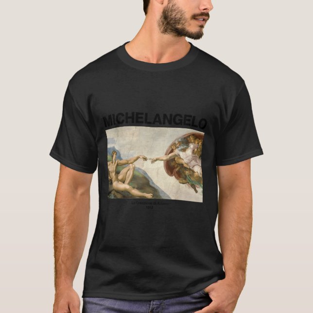 Michelangelo - The Creation Of Adam _ Famous Paint T-Shirt (Front)