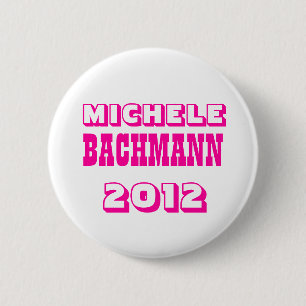 Michele Bachmann 2012 6 Cm Round Badge
