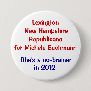 Michele Bachmann Lexington New Hampshire 7.5 Cm Round Badge