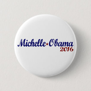 Michelle Obama 2016 6 Cm Round Badge