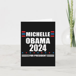 Michelle Obama 2024 _ Obama 2024 President Liberal Card