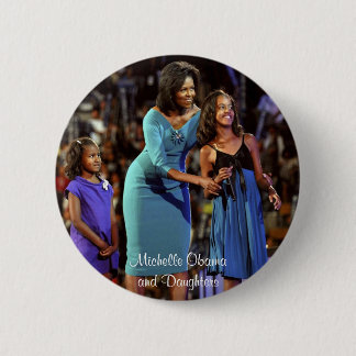 Michelle Obama and Daughters 6 Cm Round Badge