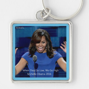 Michelle Obama "We Go High" Collectable Key Ring
