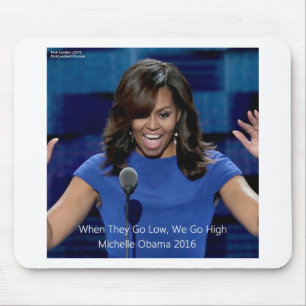 Michelle Obama "We Go High" Collectible Mouse Pad