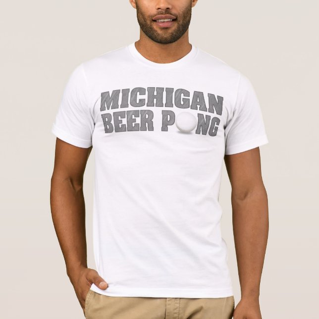 Michigan Beer Pong T-Shirts (Front)