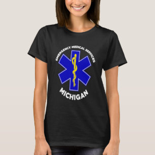 Michigan EMS Emergency Medical Services EMT Medic T-Shirt