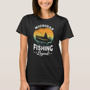 Michigan Fishing Legend USA Fisher Gifts T-Shirt