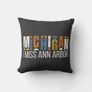 Michigan I Miss Ann Arbor Cushion