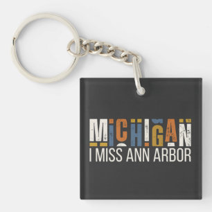 Michigan I Miss Ann Arbor Key Ring