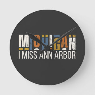 Michigan I Miss Ann Arbor Round Clock