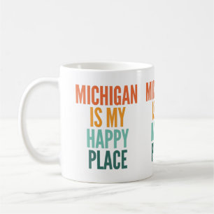 Michigan Is My Happy Place Coffee Mug