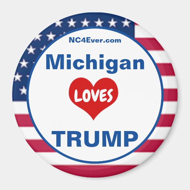 Michigan LOVES TRUMP Patriotic Fridge Magnet (Front)