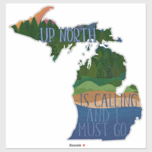 Michigan Up North Is Calling and I Must Go