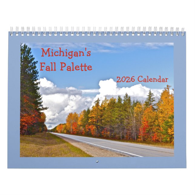 "MICHIGAN'S FALL PALETTE" 2025 CALENDAR (Cover)