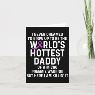 Micro Preemie Nicu Daddy Premature Birth New Dad Card