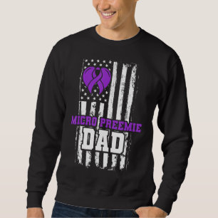 Micro Preemie Nicu New Dad Succeed Premature Birth Sweatshirt
