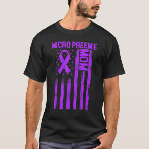 Micro Preemie Nicu New Mom Healthy Premature Birth T-Shirt