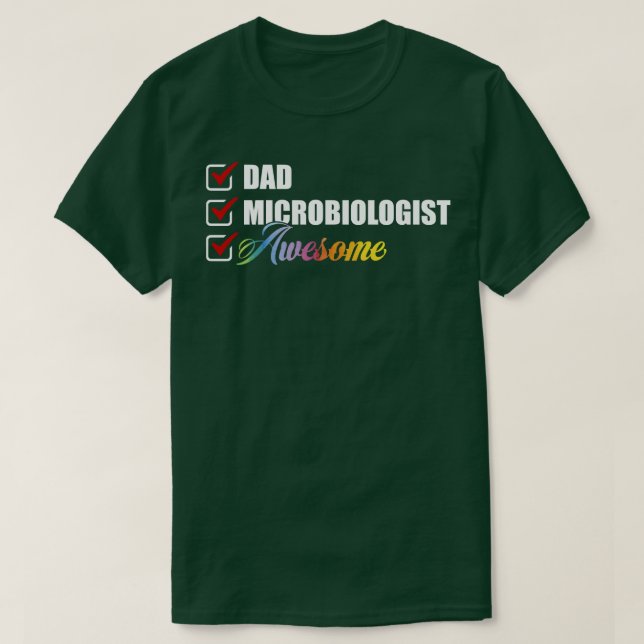 Microbiologist Dad Awesome T-Shirt (Design Front)