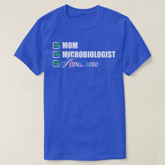 Microbiologist Mum Awesome T-Shirt (Design Front)
