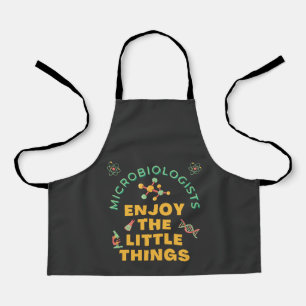 Microbiologists Enjoy The Little Things   Apron