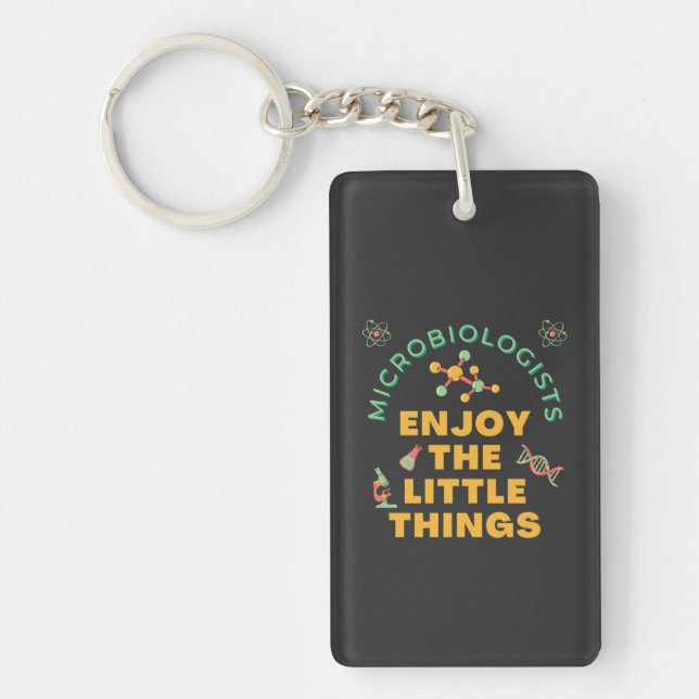 Microbiologists Enjoy The Little Things Bacterial Key Ring (Front)