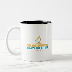 Microbiologists Enjoy The Little Things Two-Tone Coffee Mug