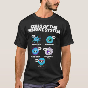 Microbiology I Science Immunologist I Immune Syste T-Shirt