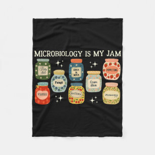 Microbiology Is My Jam Bycteria And Cells Biology Fleece Blanket