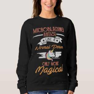 Microblading Artist Magical Eyebrow Esthetician Sweatshirt