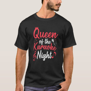 Microphone Music Party Singing Queen Of The Karaok T-Shirt