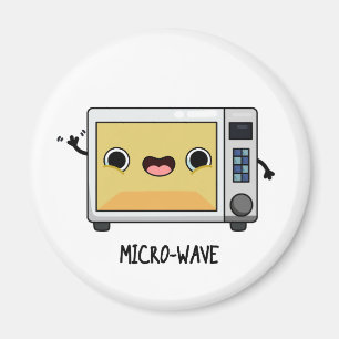Microwave Funny Pun Magnet