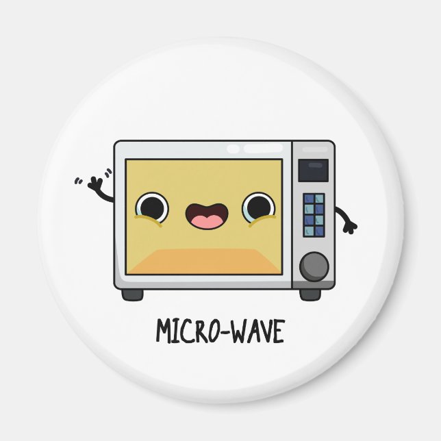 Microwave Funny Pun  Magnet (Front)