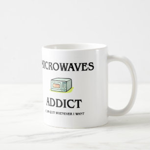 Microwaves Addict Coffee Mug