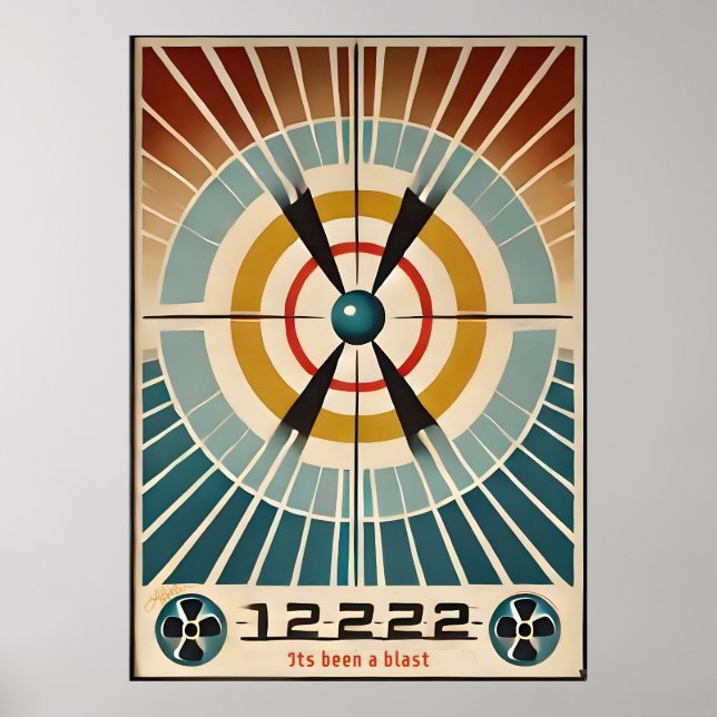 Mid Century Atomic Age Art Its Been A Blast Poster (Front)