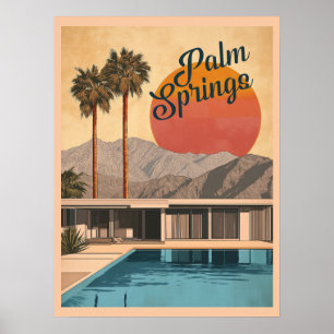 Mid-Century Modern Paradise: Palm Springs Poster