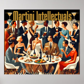 Mid Century Modern The Martini Intellectuals  Poster