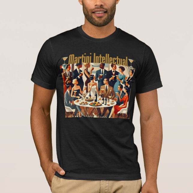 Mid Century Modern The Martini Intellectuals  T-Shirt (Front)