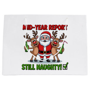 Mid Year Report Still Naughty AF Christmas in July Large Gift Bag