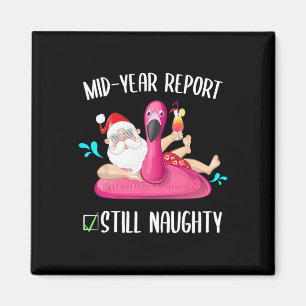 Mid Year Report Still Naughty Christmas In July Sa Magnet