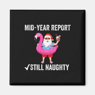 Mid Year Report Still Naughty Christmas In July Sa Magnet