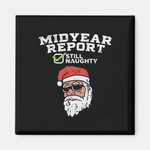 Mid-year Report Still Naughty Funny Christmas In J Magnet