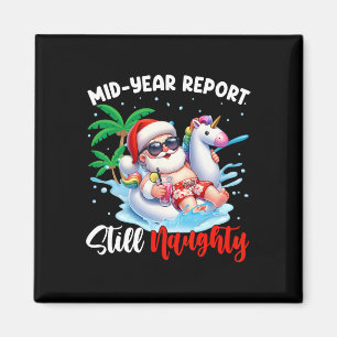 Mid Year Report Still Naughty Funny Christmas In J Magnet